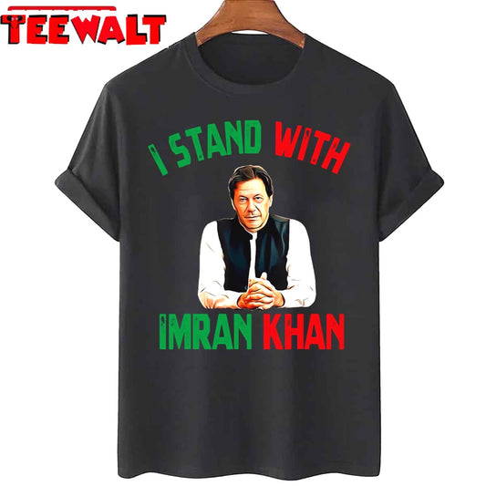 I Stand With Imran Khan Party Pakistan Support Freedom Unisex T-Shirt