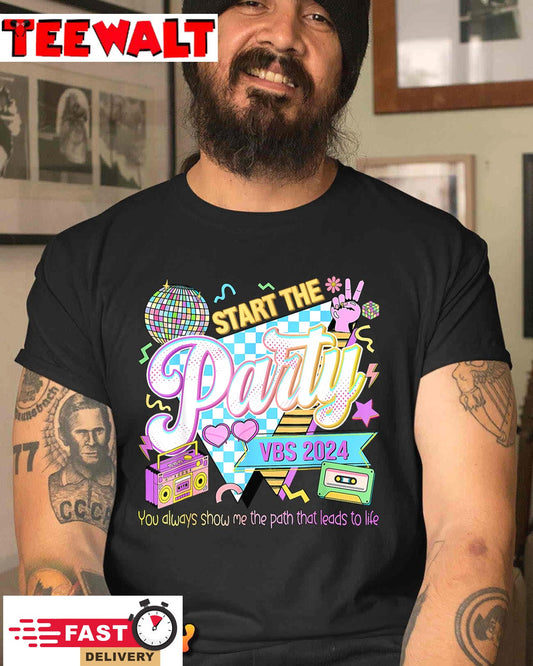 Start The Party VBS 2024 You Always Show Me The Path T-Shirt