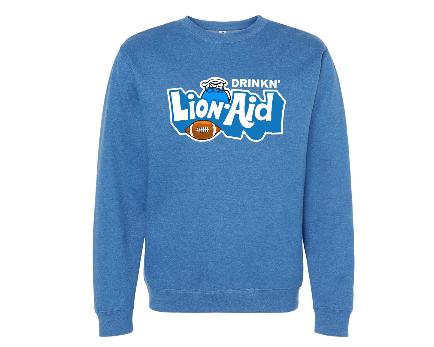 Drinkn' Lion-Aid Crewneck Sweatshirt - Adult & Tall Sizes