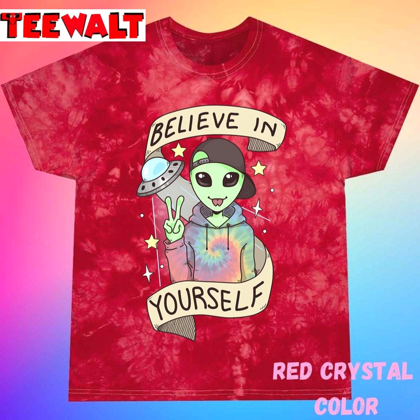 I Want To Believe Unisex Tie Dye Tee