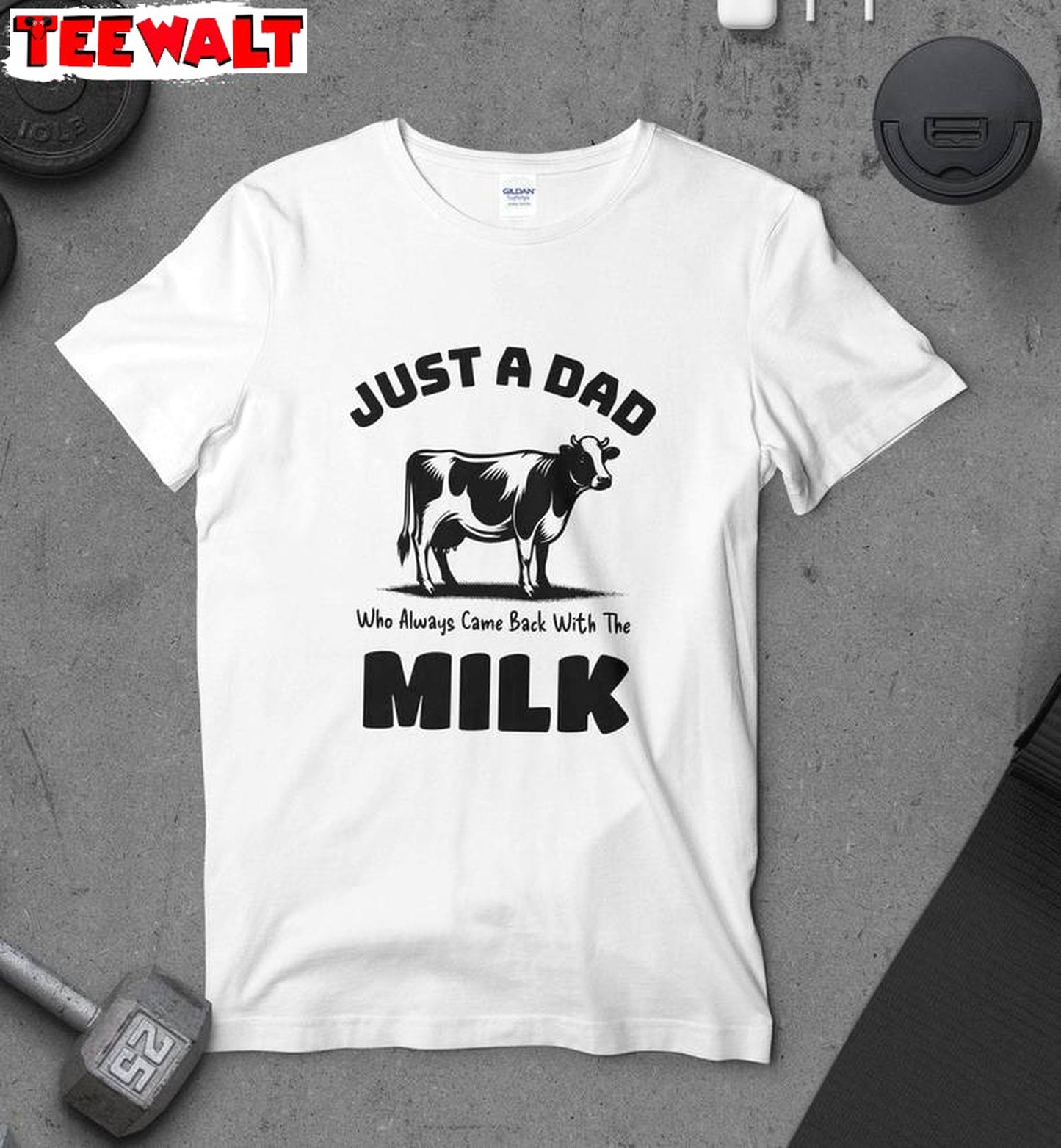 Cow Sweatshirt , Comfort Just A Dad Who Always Came Back With The Milk Shirt Tank Top