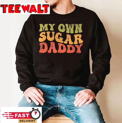 My Own Sugar Daddy Groovy Retro Style T-Shirt