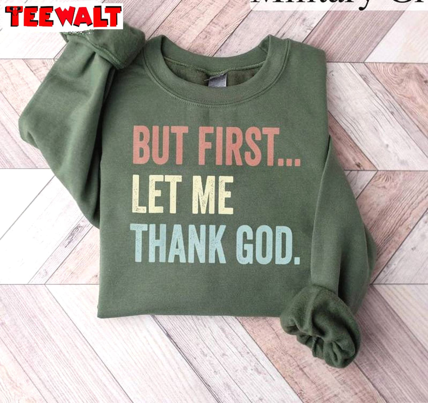 Trendy But First Let Me Thank God Shirt, Cool Design Christian Long Sleeve Tee Tops