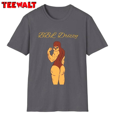 Fantastic BBL Drizzy Shirt, Groovy Bbl Drizzy Drake Diss Hip Hop Crewneck