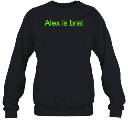 Alex Is Brat T-Shirt