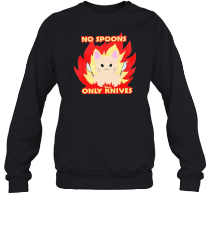 No Spoons Only Knives Cat Fire T-Shirt