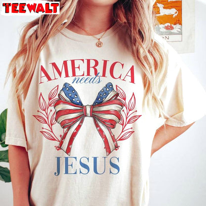 New Rare America Needs Jesus Shirt, Cool Design Coquette Bow Unisex Hoodie Short Sleeve