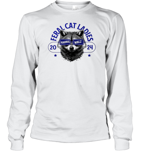 Feral Cat Ladies For Harris Walz 2024 Cat Ladies Vote T-Shirt