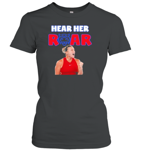 Hear Her Roar Sabalenka Tennis Open 2024 T-Shirt