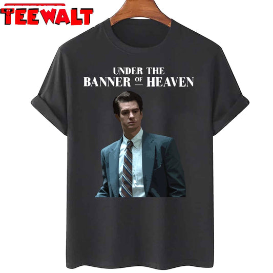 Under The Banner Of Heaven 2022 Andrew Garfield Unisex T-Shirt