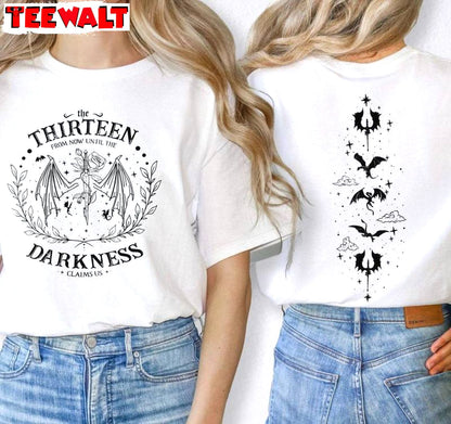 Awesome The Darkness Claims Us Sweatshirt , Must Have The Thirteen Throne Of Glass Shirt