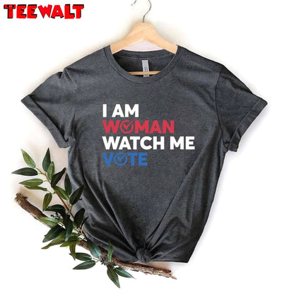 I Am Woman Watch Me Vote Shirt, Election 2024 Long Sleeve Tee Tops