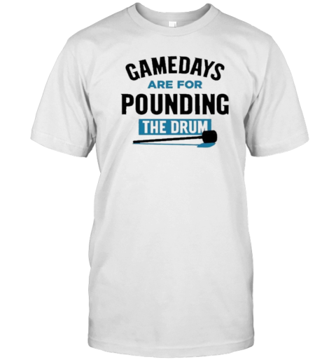 North Carolina Tar Heels Gamedays Are For Pounding The Drum T-Shirt