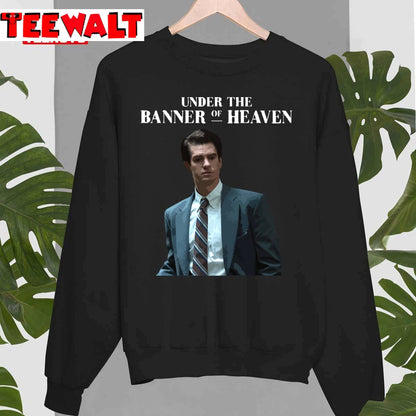 Under The Banner Of Heaven 2022 Andrew Garfield Unisex T-Shirt