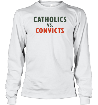 Catholics vs Convicts T-Shirt