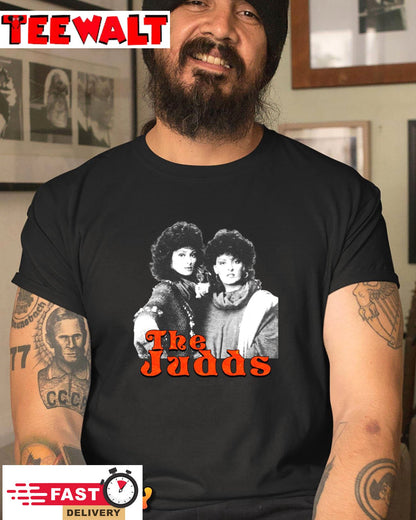 The Judds Wynonna and Naomi - The Judds Unisex T-Shirt