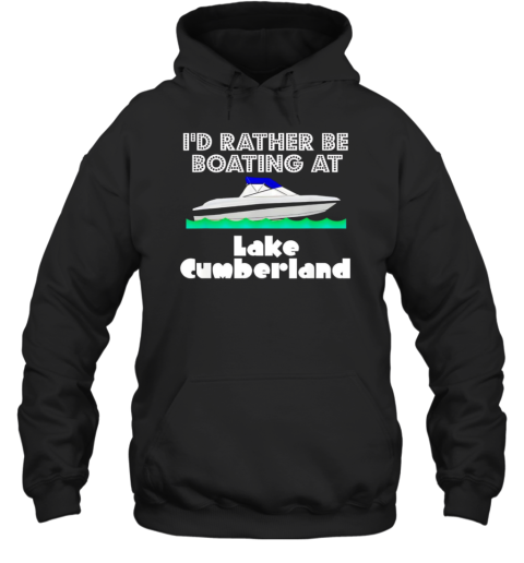 I'd Rather Be Boating At Lake Cumberland T-Shirt