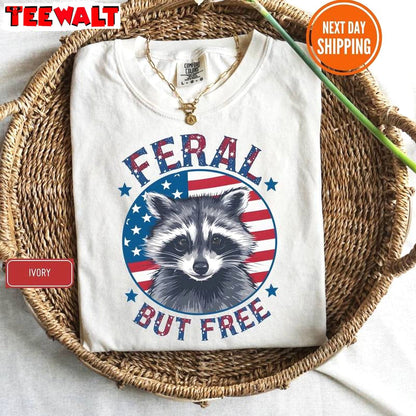 Cool Design 4th Of July Unisex T Shirt , Vintage Feral But Free