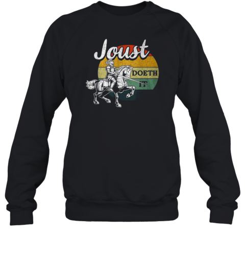 Joust Do It Jousting Knight Renaissance Festival Medieval T-Shirt