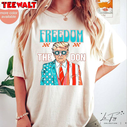 Cool Design Freedom The Don Shirt, Must Have Donald Trump Crewneck Hoodie