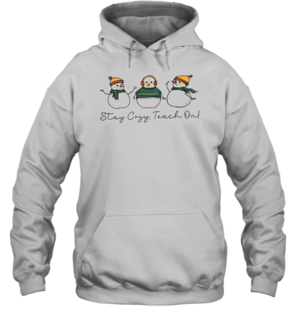 Stay Cozy Teach On Teacher T-Shirt