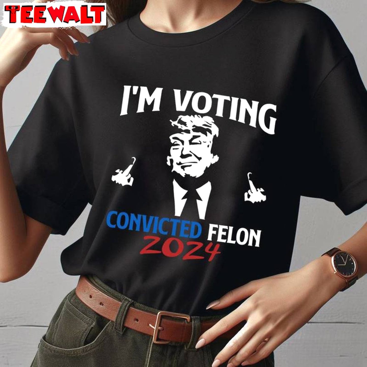 Must Have I'm Voting For The Felon Shirt , Trump 2024 Sweater Hoodie