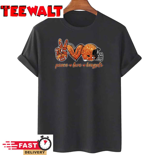 Peace Love Bengals - Cincinnati Bengals Football Team Unisex T-Shirt