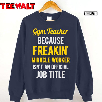 Funny Gym Teacher Unisex T-Shirt