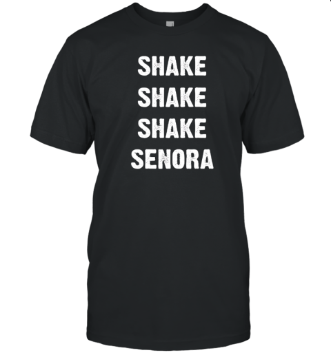 Sake Shake Sake Senora T-Shirt