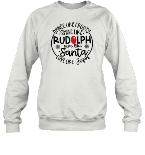 Dance Like Frosty Shine Like Rudolph Teacher T-Shirt