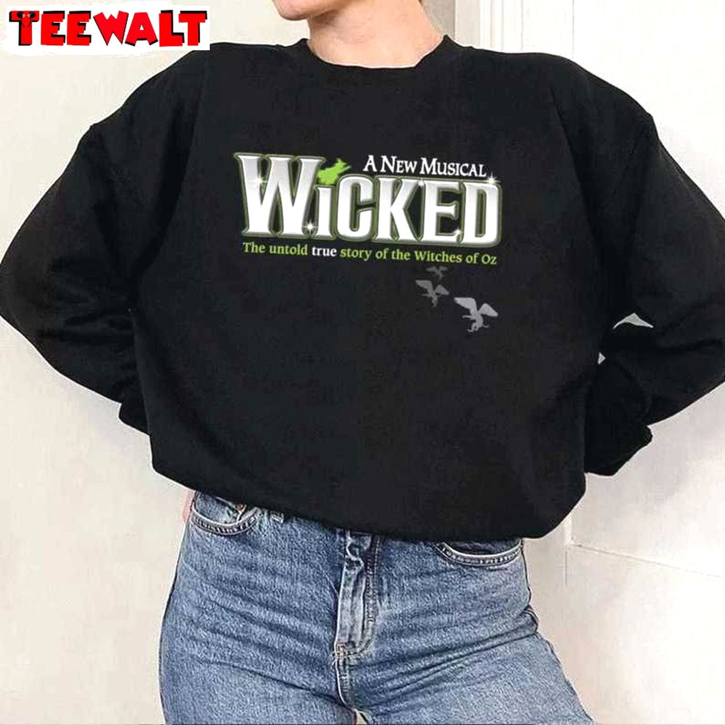 Wicked Broadway A New Musical Print Sweatshirt, Untold Story Of The Witches Shirt