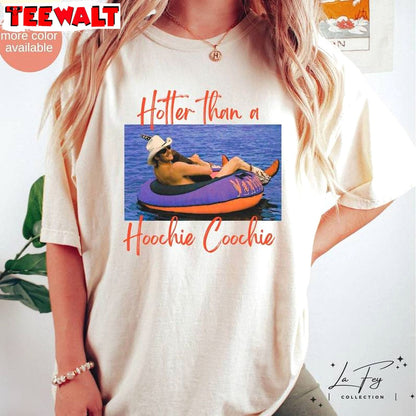 Trendy Summer Short Sleeve , Comfort Hotter Than A Hoochie Coochie Shirt Long Sleeve