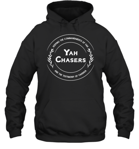 Yah Chasers Keeping The Commandments Of Yah T-Shirt