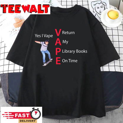 Yes I Vape Return My Library Books On Time Hoodie