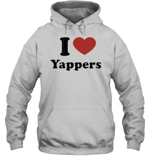 I Love Yappers T-Shirt