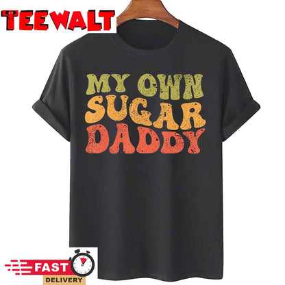 My Own Sugar Daddy Groovy Retro Style T-Shirt