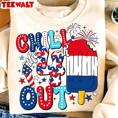 Comfort Chill The 4th Out Shirt, Must Have American Unisex Hoodie Short Sleeve