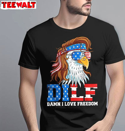 DILF Damn I Love Freedom Comfort Shirt, Usa American Flag Short Sleeve Crewneck