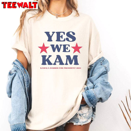 President Yes We Kam Shirt, Kamala Harris Election Unisex Hoodie Sweatshirt