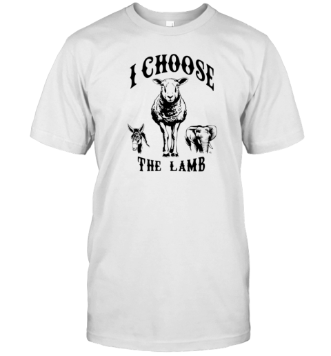 I Choose The Lamb Vote President T-Shirt