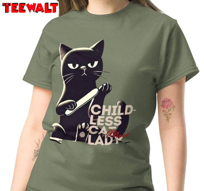 Funny Childless Cat Lady Shirt, Musthave Hoodie T-shirt