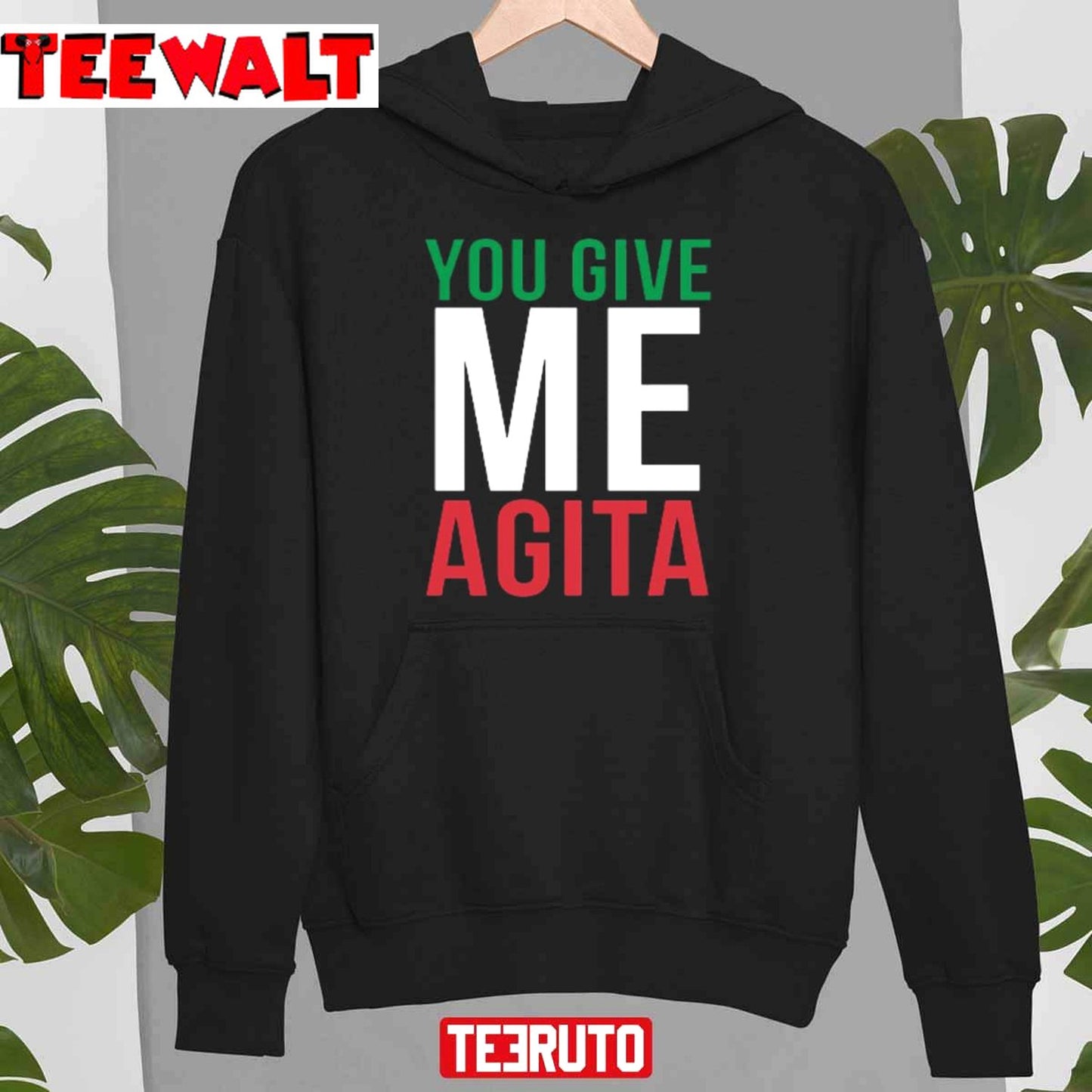 You Give Me Agita Humor Quote Italian Unisex T-Shirt D5LZTIBC