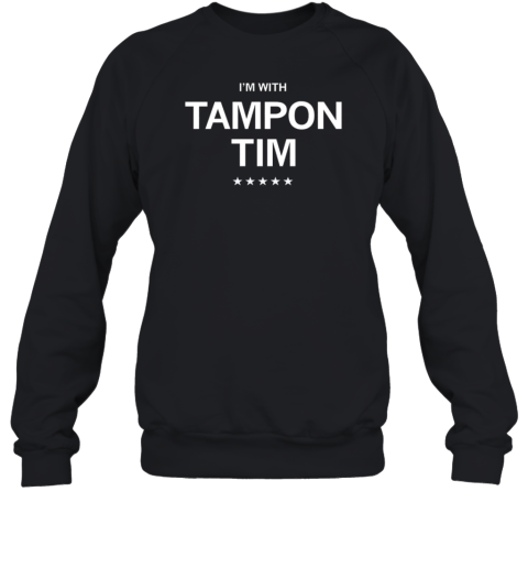 I'm With Tampon Tim T-Shirt