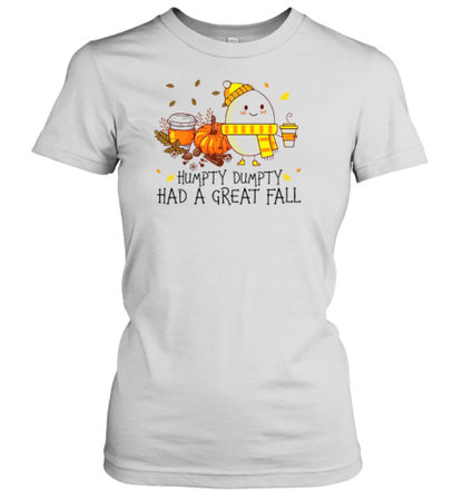 Humpty Dumpty Had A Great Fall Teacher T-Shirt