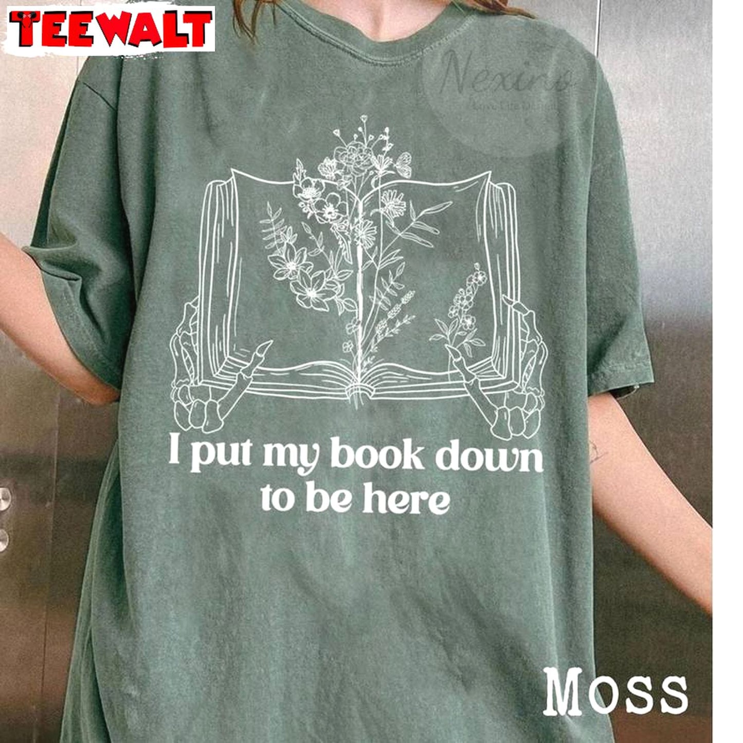 I Put My Book Down To Be Here Shirt, Bookish Bookworm Short Sleeve