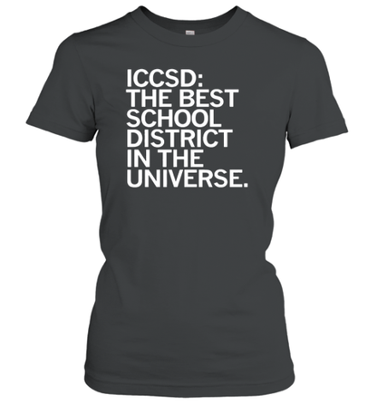 Ic schools the best school district in the universe T-Shirt