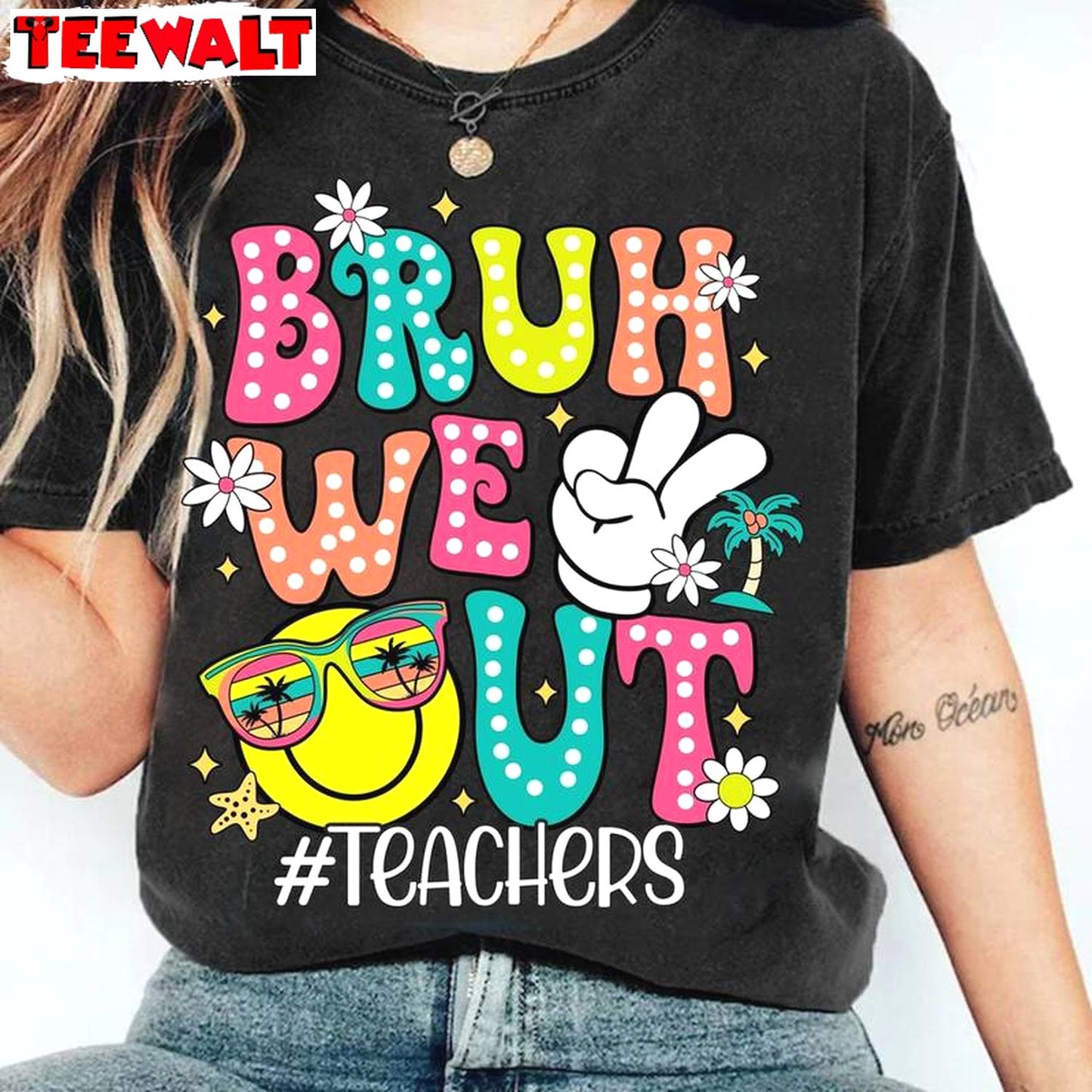 Bruh We Out Teachers Trendy Shirt, Last Day Of School Funny Short Sleeve