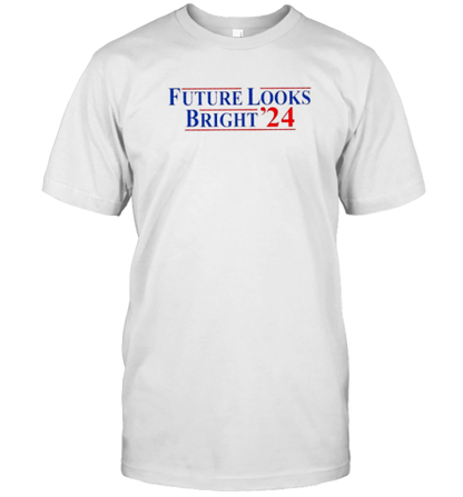 Future Looks Bright &#3924 T-Shirt