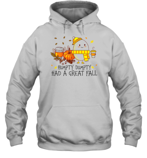 Humpty Dumpty Had A Great Fall Teacher T-Shirt