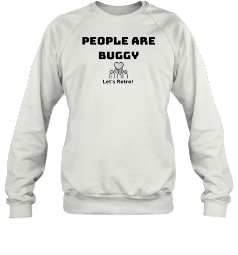 Laura Williams People Are Buggy Let&#39S Retro T-Shirt